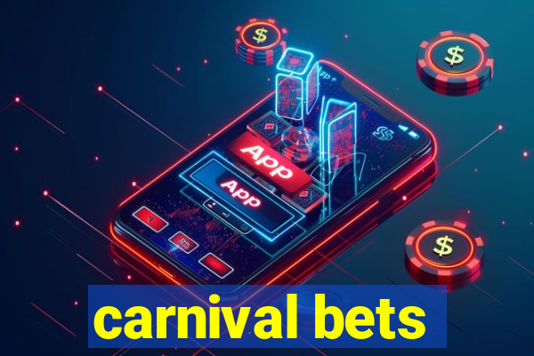 carnival bets